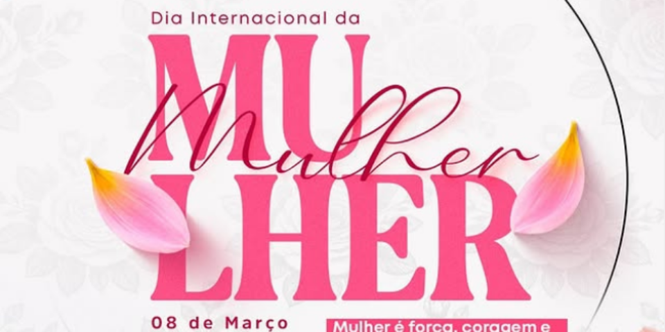 FELIZ DIA A TODAS AS MULHERES