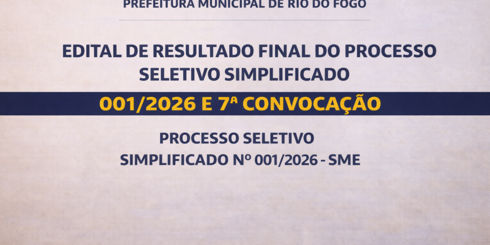 EDITAL DE RESULTADO FINAL DO PROCESSO SELETIVO SIMPLIFICADO 001/2026