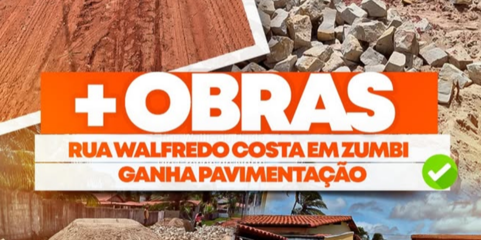 MAIS OBRAS PARA MELHORAR A VIDA DA NOSSA GENTE!